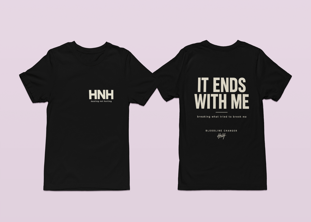 It Ends With Me Statement Tee