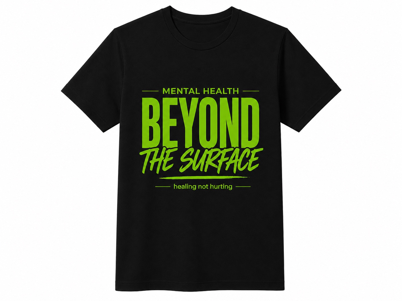 Mental Health Beyond the Surface Tee